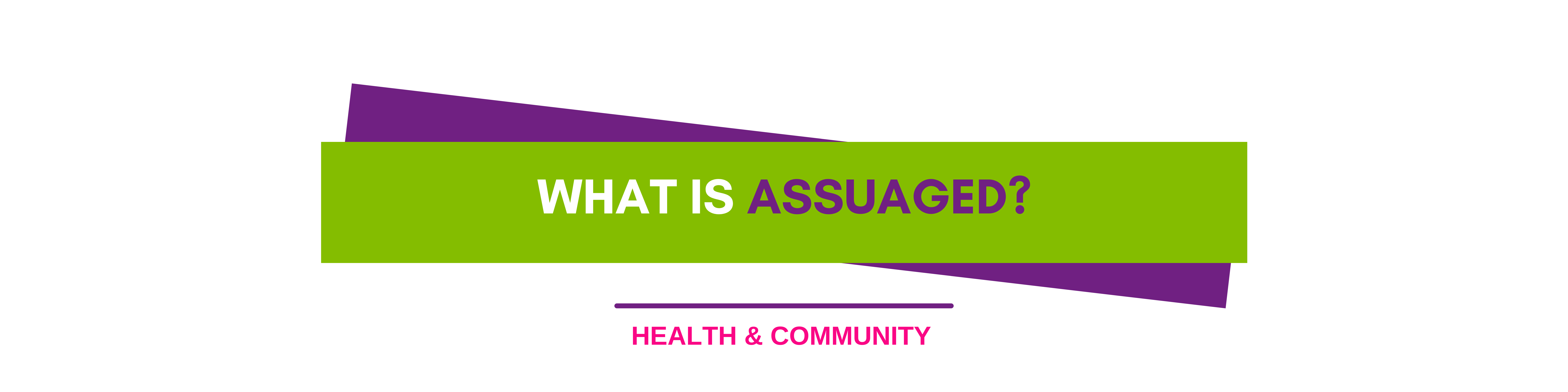 Assuaged-Home-Page-Be-Your-Healthiest-What-Is-Assuaged